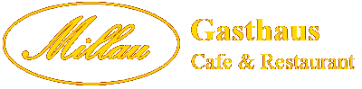 Gasthaus Café Millau Inh. Josef Steinberger Bad Feilnbach